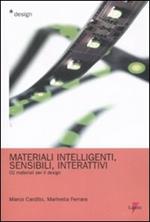 Materiali intelligenti, sensibili, interattivi. Materiali per il design. Vol. 2