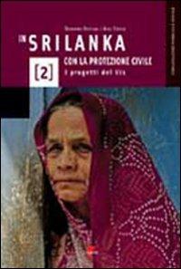 In Sri Lanka con la protezione civile. I progetti del Vis - Giovanna Fortunio,Axel Fassio - copertina