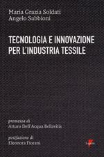 Tecnologia e innovazione per l'industria tessile
