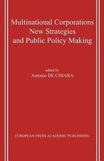 Multinational Corporations. New Strategies And Public Policy Making