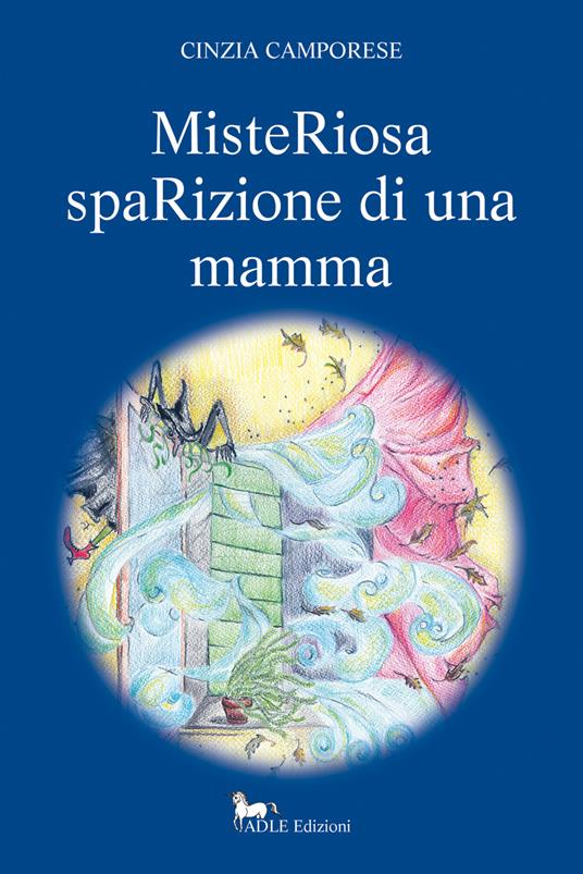 MisteRiosa spaRizione di una mamma - Cinzia Camporese - copertina