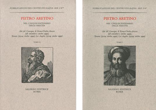 Pietro Aretino nel cinquecentenario della nascita. Atti del Convegno (Roma-Viterbo-Arezzo, 28 settembre-1 ottobre 1992; Toronto, 23-24 ottobre 1992. ..) - copertina