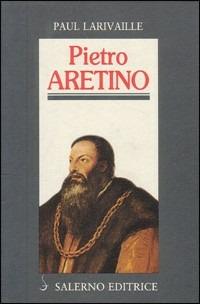 Pietro Aretino - Paul Larivaille - copertina