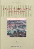 La città misurata. Tecniche e strumenti di rilevamento nei trattati a stampa del Cinquecento