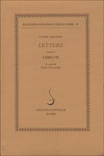 Lettere. Vol. 4: Libro IV