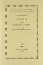 Teatro. Vol. 3: Il filosofo-L'Orazia.