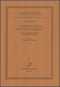 Commento alla «Divina Commedia» con la continuazione di Salvatore Frascino - Vittorio Rossi - copertina