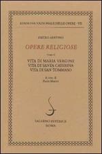 Opere religiose: Vita di Maria Vergine-Vita di Santa Caterina-Vita di Tommaso d'Aquino. Vol. 2