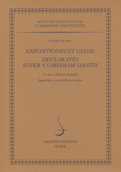 Expositiones et glose. Declaratio super «Comediam» Dantis. Ediz. multilingue - Guido da Pisa - copertina