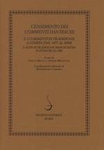 Censimento dei commenti danteschi. Vol. 2: I commenti di tradizione a stampa (dal 1477 al 2000) e altri di tradizione manoscritta posteriori al 1480.