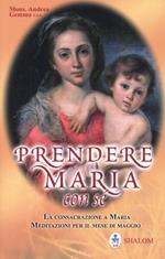 Prendere maria con sé