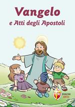 Vangelo e Atti degli Apostoli