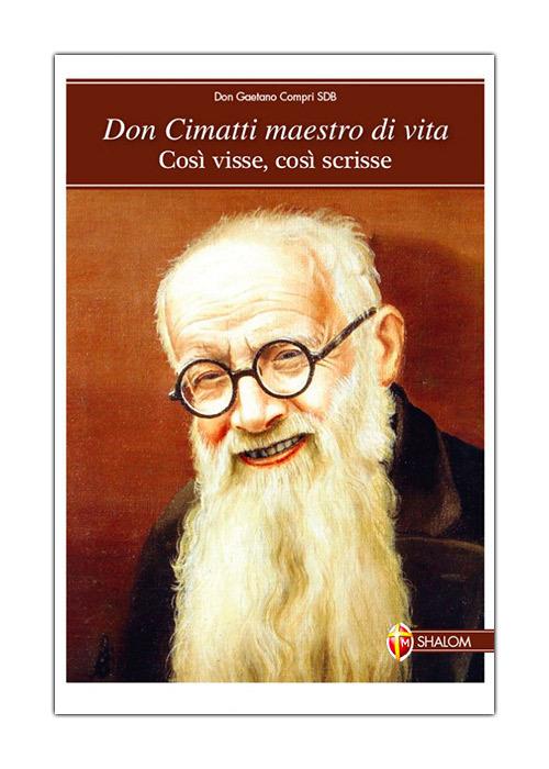 Don Cimatti maestro di vita. Così visse, così scrisse - copertina