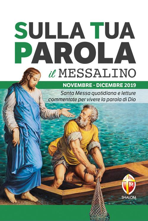 Sulla tua parola. Messalino. Santa messa quotidiana e letture commentate per vivere la parola di Dio. Novembre-dicembre 2019 - copertina