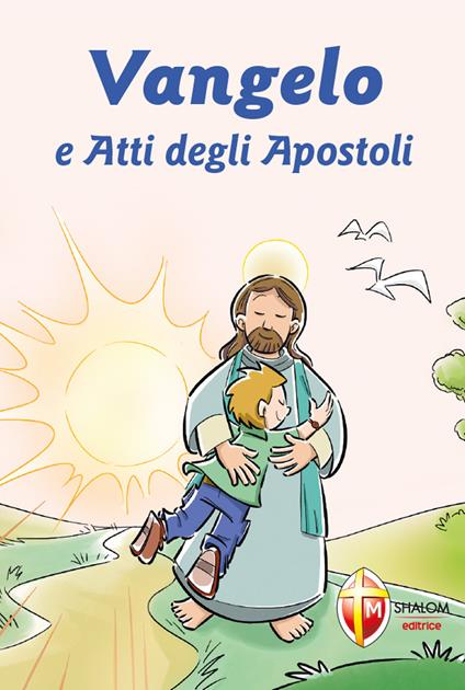 Vangelo e Atti degli Apostoli Shalom.