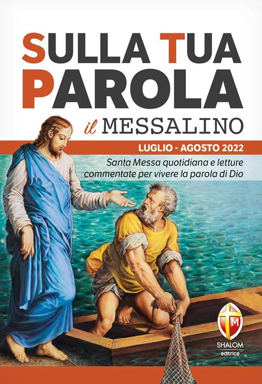 Sulla tua parola. Messalino. Letture della messa commentate per vivere la parola di Dio. Luglio-agosto 2022 - Roberto Fusco - copertina