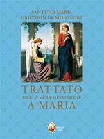 Trattato della vera devozione a Maria