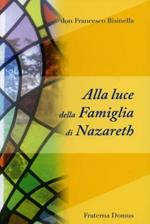 Alla luce della famiglia di Nazareth