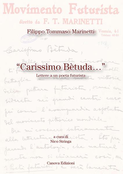 Carissimo Bètuda. Lettere a un poeta futurista - Filippo Tommaso Marinetti - copertina