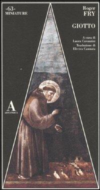 Giotto. Ediz. illustrata - Roger Fry - copertina