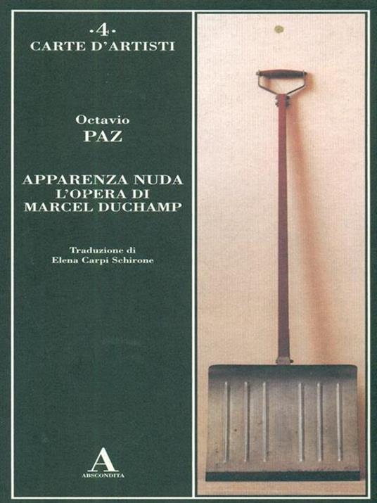 Apparenza nuda. L'opera di Marcel Duchamp - Octavio Paz - 5