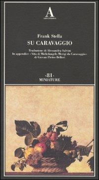 Su Caravaggio - Frank Stella - copertina