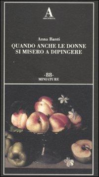 Quando anche le donne si misero a dipingere - Anna Banti - copertina