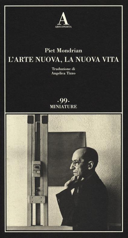 L' arte nuova, la nuova vita - Piet Mondrian - copertina