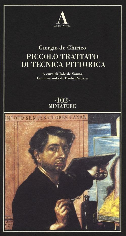 Piccolo trattato di tecnica pittorica - Giorgio De Chirico - 2