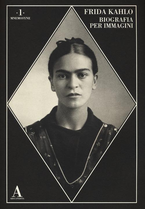 Frida Kahlo. Biografia per immagini - 2