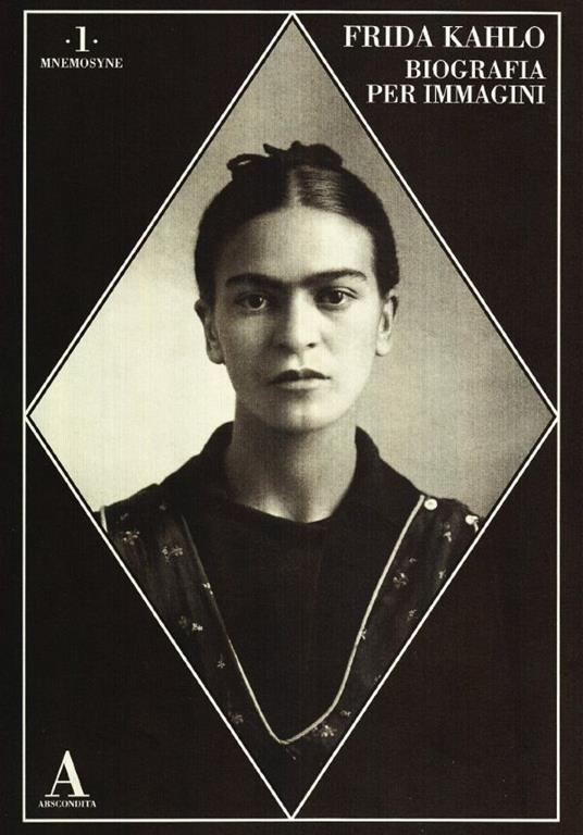 Frida Kahlo. Biografia per immagini - copertina