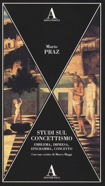 Studi sul concettismo. Emblema, impresa, epigramma, concetto - Mario Praz - copertina