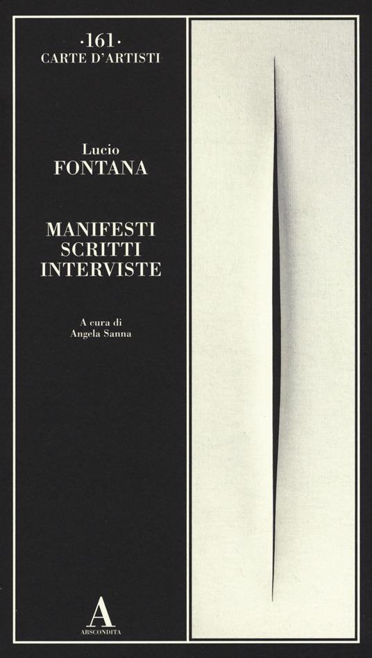 Manifesti scritti interviste - Lucio Fontana - copertina