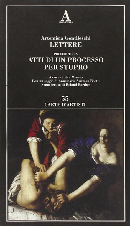 Lettere precedute da «Atti di un processo per stupro» - Artemisia Gentileschi - 3