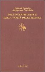 Dell'incertitudine e della vanità delle scienze