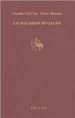 Lo sguardo di Giano. Aby Warburg fra tempo e memoria