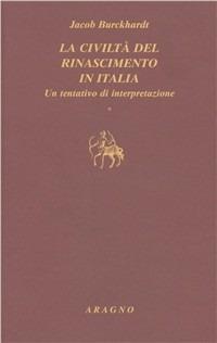 La civiltà del Rinascimento in Italia - Jacob Burckhardt - copertina