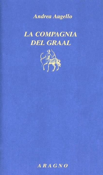 La compagnia del graal - Andrea Augello - copertina