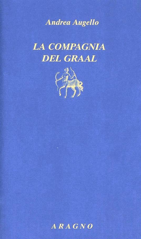 La compagnia del graal - Andrea Augello - copertina