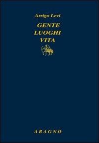 Gente luoghi vita - Arrigo Levi - copertina