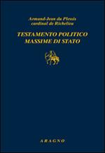 Testamento politico. Massime di Stato