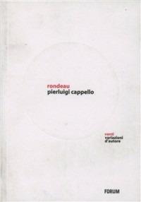 Rondeau. Venti variazioni d'autore - Pierluigi Cappello - copertina