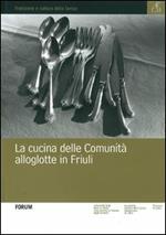 La cucina delle comunità alloglotte in Friuli