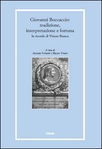 Giovanni Boccaccio: tradizione, interpretazioni e fortuna in ricordo di Vittore Branca - copertina