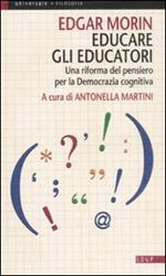 Educare gli educatori. Una riforma del pensiero per la democrazia cognitiva