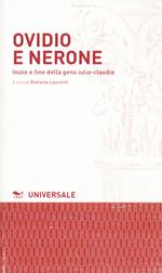 Ovidio e Nerone. Inizio e fine della gens iulio-claudia