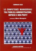 Le competenze manageriali tra pubblica amministrazione, imprese e non profit