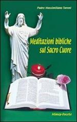 Meditazioni bibliche sul Sacro Cuore