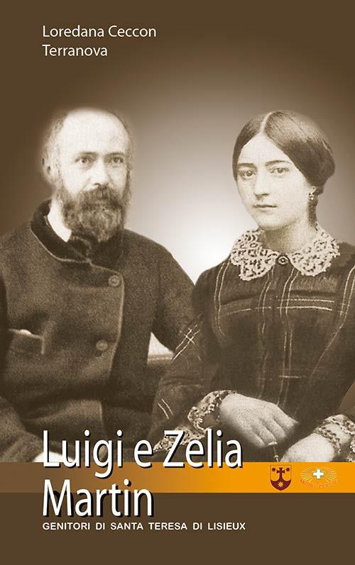 Un uomo, una donna. Luigi e Zelia Martin - Loredana Ceccon Terranova - copertina