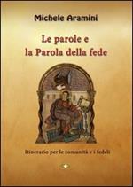 Le parole e la parola della fede